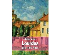 Lourdes: Les trois villes