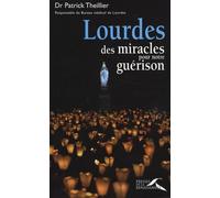 LOURDES MIRACLES PR GUERISON