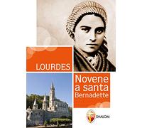 Lourdes. Novene a Santa Bernadette