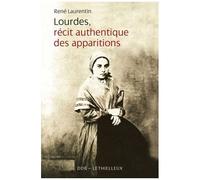 Lourdes, Récit Authentique Des Apparitions