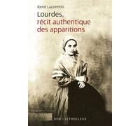 Lourdes, récit authentique des apparitions - René Laurentin - Des De Brouwer - broché - Essai