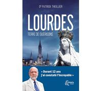 Lourdes, terre de guérisons