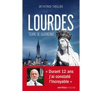 Lourdes, terre de guérisons