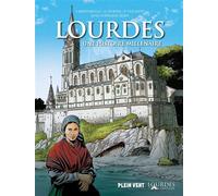 Lourdes, une histoire millénaire