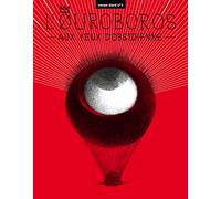 L'ouroboros aux yeux d'obsidienne - revue-dard n 3: Ouroboros aux yeux d'obsidienne / revue 03