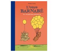 L'Ours Barnabé T17 Un pour tous, tous pour un - Philippe Coudray - Boite A Bulles Pictavita - cartonné - Bande dessinée jeunesse