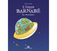 L'Ours Barnabé T19 - Vive la nature ! Philippe Coudray (Auteur)