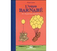 L'ours Barnabé Tome 17 : un pour tous, tous pour un