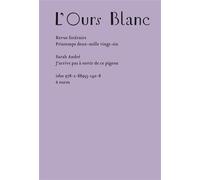 L'Ours blanc n°47 J'arrive pas à sortir de ce pigeon - Sarah André - Heros-Limite Eds - broché - Revue