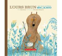 L'Ours brun qui voulait être blanc