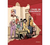 L'ours de Ceausescu - Aurélien Ducoudray - Steinkis - cartonné - Bande dessinée