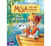 L'ours en peluche et ses petits patients Le voyage d'Aniela Cholewiñska-Szkolik en Mazurie (Buch auf Polnisch)