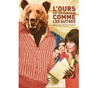 L'ours est un écrivain comme les autres - William Kotzwinkle - Cambourakis - broché - Roman
