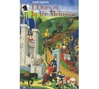 L'Ours et la fée Mélusine, Tome 1 :