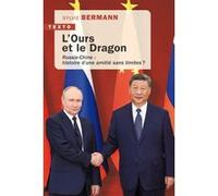 L'Ours et le Dragon Sylvie Bermann (Auteur)