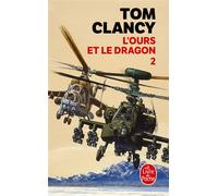 L'Ours et le dragon (Tome 2) - Tom Clancy - Lgf - Poche - Roman
