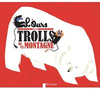 L'Ours et les trolls de la montagne