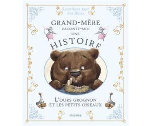 L'ours grognon et les petits oiseaux - Karine-Marie Amiot - Mame - broché - Album jeunesse