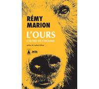 Rémy Marion – L'Ours : L'autre de l'homme – Poche – Actes Sud