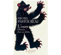 L'Ours Michel Pastoureau (Auteur)