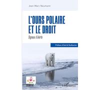 L'ours polaire et le droit – Signaux d'alerte – L'Harmattan