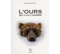 L'ours qui a vu l'homme