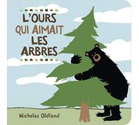 L'Ours Qui Aimait Les Arbres
