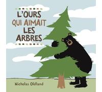 L'Ours Qui Aimait Les Arbres