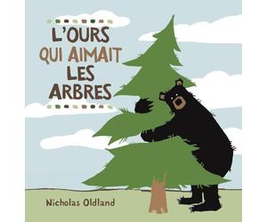 L'Ours Qui Aimait Les Arbres