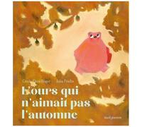 L'ours Qui N'aimait Pas L'automne