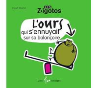 L'Ours qui s'ennuyait sur sa balançoire - Benoît Charlat - 400 Coups Eds Les - broché - Album éveil dès la naissance