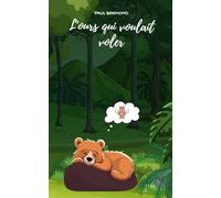 L'ours qui voulait voler