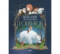 L'Ours-Roi Maja Lunde (Auteur), Hans Jorgen Sandnes (Auteur), Aude Pasquier (Traduction)