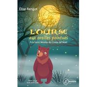 L'Ourse aux oreilles pointues - Elise Rengot - Ex Aequo - cartonné - Contes / Légendes