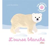 Lucie Brunellière – L'ourse blanche – Cartonné – Milan