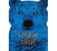 L'ourse bleue Prix Litteralouest 2019 - GUILBERT-N+HALGAND-E - Des Ronds Dans L'o - cartonné - Album jeunesse dès 3 ans