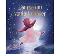 L'ourse qui voulait danser Stéphanie Stansbie (Auteur), Wendy J. Warren (Illustration)
