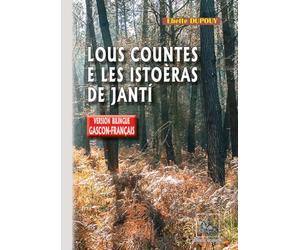 Lous countes e les istoeras de janti: Edition bilingue français-gascon