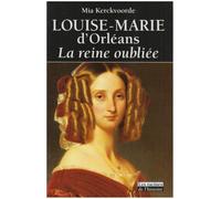 Louse-Marie d'Orléans, reine oubliée