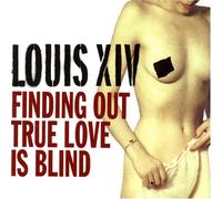 Lousi Xiv - Finding Out Tre Love is Blind
