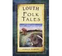 Louth Folk Tales - [Version Originale] Doreen Mcbride (Auteur)