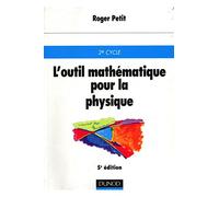 L'outil mathématiques pour la physique - 5ème édition