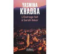 L'Outrage fait à Sarah Ikker - Yasmina Khadra - Pocket - Poche - Roman