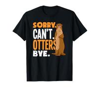 Loutre de mer Désolé, Je ne Peux Pas Vous dire au Revoir T-Shirt