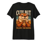 Loutre de rivière Mignonne mais Qui Mord Fair Warning T-Shirt Haut de Gamme
