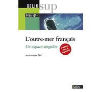 L'outre-mer français: Un espace singulier (2e édition)