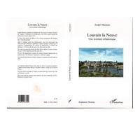 Louvain la Neuve Une aventure urbanistique - André Mertens - L'harmattan - broché - Etude