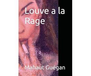 LOUVE a la rage