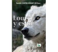 Louve, y es-tu ? - Murielle Compère-Demarcy - Douro - broché - Poésie