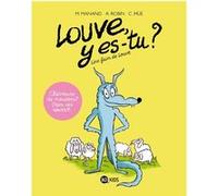 Louve y es-tu ?, Tome 01 Caroline Hüe (Illustration), Marie Manand (Auteur), Armand Robin (Auteur)